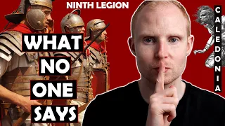 What No One Says About the Lost Roman Legion (The Ninth Legion)