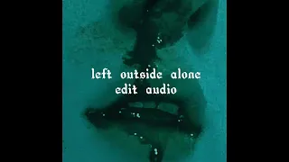 anastacia - left outside alone edit audio #editaudio #anastacia #tiktok