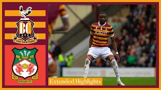 EXTENDED HIGHLIGHTS: Bradford City v Wrexham