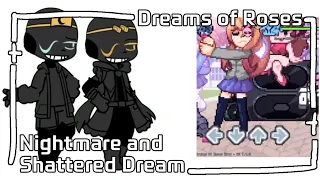 Nightmare&Shattered Dream Dreams of Roses [Gacha Club]