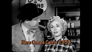 Here Comes Calvin 1954. Phyllis Coates hoped this TV pilot would be her new series after Superman.