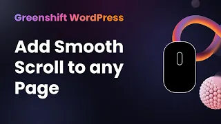 Add Smooth Scroll to any page in WordPress and Greenshift plugin
