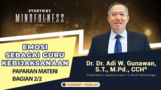 Emosi Sebagai Guru Kebijaksanaan - Diskusi dan Paparan Materi (Bagian 2/2)