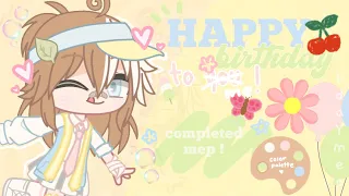 ·˚‣ Happy Birthday To You! | completed birthday mep | cxookie