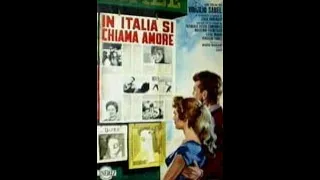 "In Italia si chiama amore" (Italia, 1963) - Film documentario con voce narrante di Nino Manfredi.