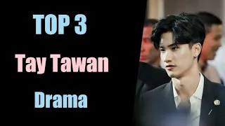 TOP 3 Tay Tawan Drama list 2023 || Tay Tawan Thai drama