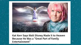 Kat Kerr Says Walt Disney is in Heaven