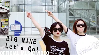 Drinking Boys and Girls Choir - BIG NINE, Let's Go [Official Music Video]