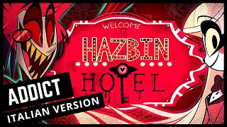 【HAZBIN HOTEL】ADDICT (Italian Version)