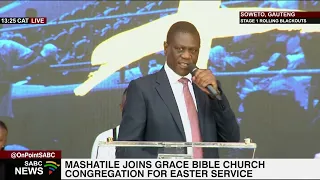 Deputy President Paul Mashatile joins Grace Bible Church Easter service