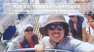 Kannjawou 29 - La TRANSATLANTIQUE / 18 jours du Cap-Vert en Martinique