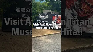 Visit Attack on Titan Museum in Hita #attackontitan #aot #shingekinokyojin #oita #hita #japan