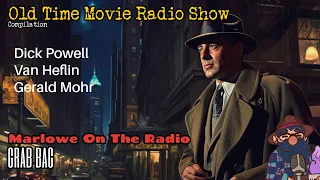 Marlowe On The Radio Old Time Movie Radio Show Episode 6
