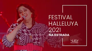 Festival Halleluya 2021 | Show Suely Façanha