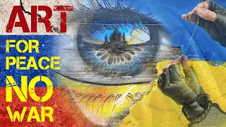 ARTISTS UNITED FOR PEACE!!! Response to the Russia-Ukraine conflict