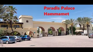 Paradis Palace Hotel Hammamet, Tunisia  (Subtitle)