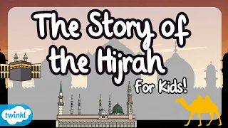 The Story of Migration | Al- Hijra