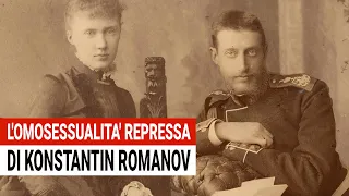 The repressed homosexuality of Konstantin Romanov