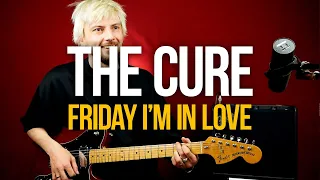 Как играть The Cure Friday I'm In Love на гитаре