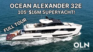 Ocean Alexander 32E: A Jaw-Dropping $16M 105' Yacht Tour