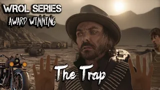 The Award Winning Post Apocalyptic Short Film Series - The Trap