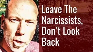 Looking Back On Narcissists Will Cost You