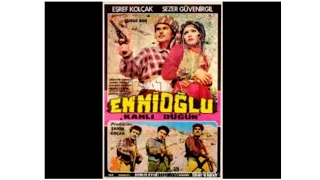 Emmioğlu & Kanlı Düğün (1969) Eşref Kolçak, Sezer Güvenirgil