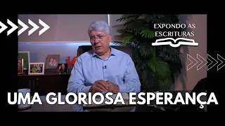 UMA GLORIOSA ESPERANÇA - Hernandes Dias Lopes