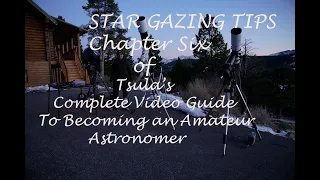 Star Gazing Tips: Chapter Six