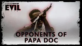 Papa Doc: The Tonton Macoutes | Evolution of Evil