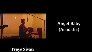 Troye Sivan | One Hour | Angel Baby (Acoustic)