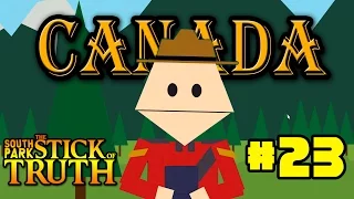 South Park: The Stick of Truth #23 - Это КАНАДА, детка!