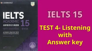 IELTS 15 -TEST 4 Listening with Answer key