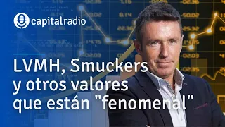 Consultorio Alberto Iturralde | LVMH, Sumckers y otros valores que están "fenomenal"