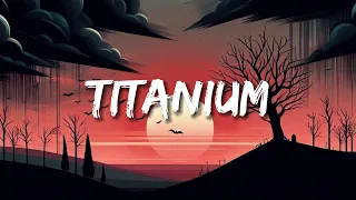 David Guetta - Titanium (Lyrics)