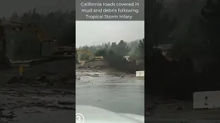 Tropical Storm Hilary leaves mud and debris on California roads