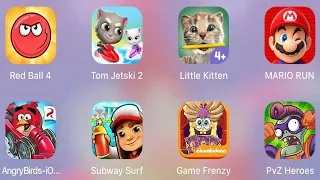 PvZ Heroes,Red Ball 4,Tom Jetski 2,Little Kitten,Mario Run,Angry Birds Go,Subway Surf,Sponge Frenzy