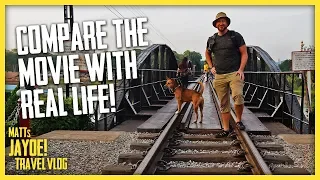 Bridge Over The River Kwai | Compare Movie and Real Life