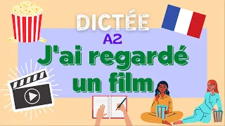 J'ai regardé un film | All-in-one French DICTATION Exercise