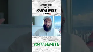 Jewish Man Says: @kanyewest is not an Anti Semite 🚫