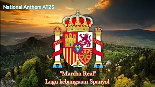 "Marcha Real" Spanish National anthem - Lagu Kebangsaan Spanyol (Lirik Lagu Tidak Resmi)