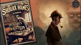 Sherlock Holmes | Hörbuch | Sherlock Holmes`erstes Abenteuer |