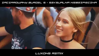 ANATHEMIA LABEL - ZACZAROWANY BURDEL 5 - SEKSUALNA NIEBEZPIECZNA (LUXONS REMIX) 2023