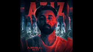 Aziz Entry BGM "From Animal"