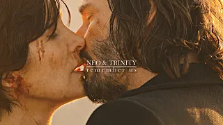 Neo & Trinity | Remember us