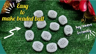 DIY | How to make beaded ball |Covering pearl beads with seed beads | Easy method for beginners.