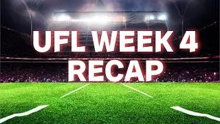 UFL Week 4 Recap