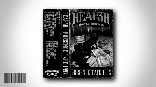 REAP3R - PRESENCE TAPE 199X [FULL TAPE]