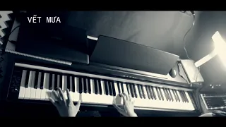 VẾT MƯA | PIANO COVER | TÔN HÙNG PIANIST |