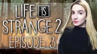 Life is Strange 2 Эпизод 3 на Русском | Лайф из Стрендж 2 Эпизод 3 Полное Прохождение